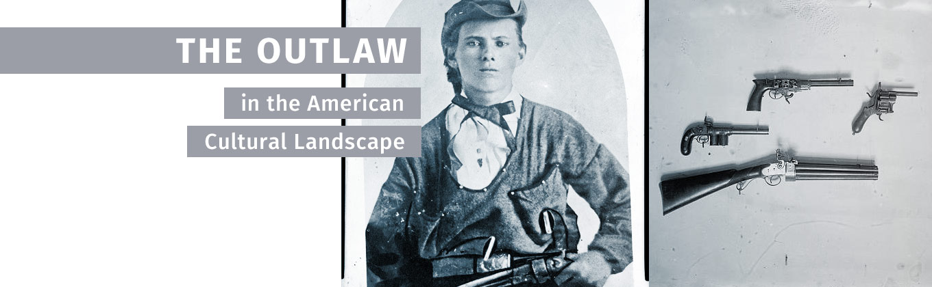 The Outlaw and the American Cultural Landscape